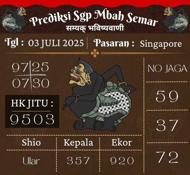 Prediksi Togel Singapore Mbah Semar Hari Ini 03 juli 2025