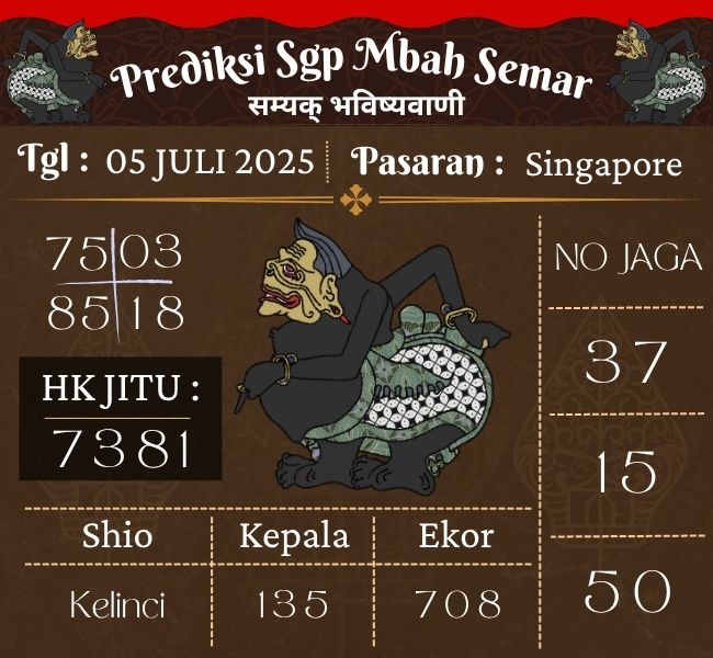 Prediksi Togel Singapore Mbah Semar Hari Ini 05 juli 2025 